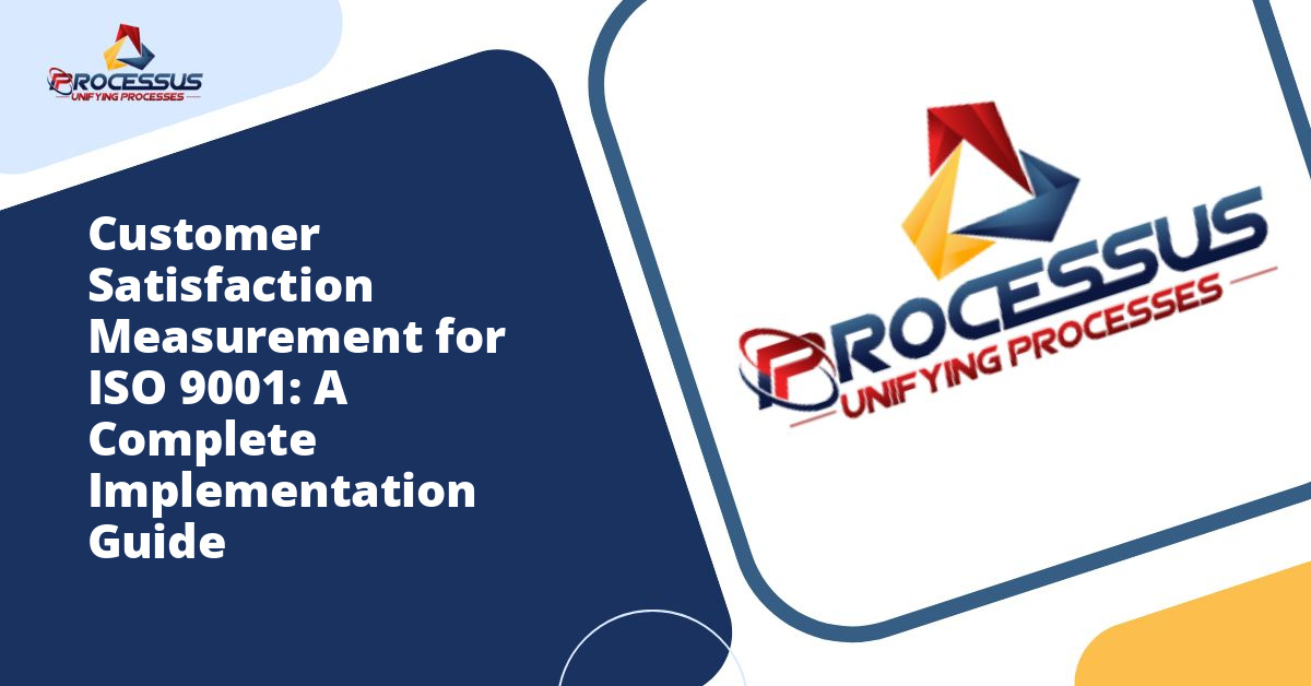 Customer Satisfaction Measurement for ISO 9001: A Complete Implementation Guide