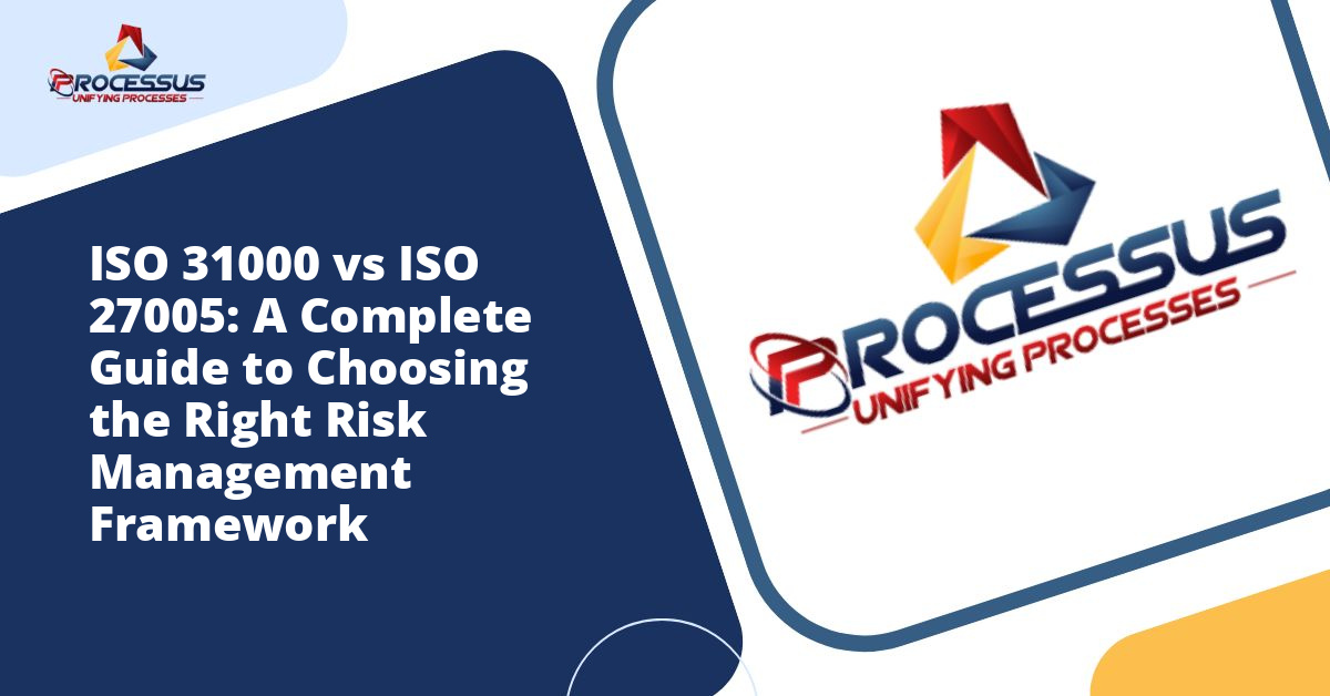 ISO 31000 vs ISO 27005: A Complete Guide to Choosing the Right Risk Management Framework