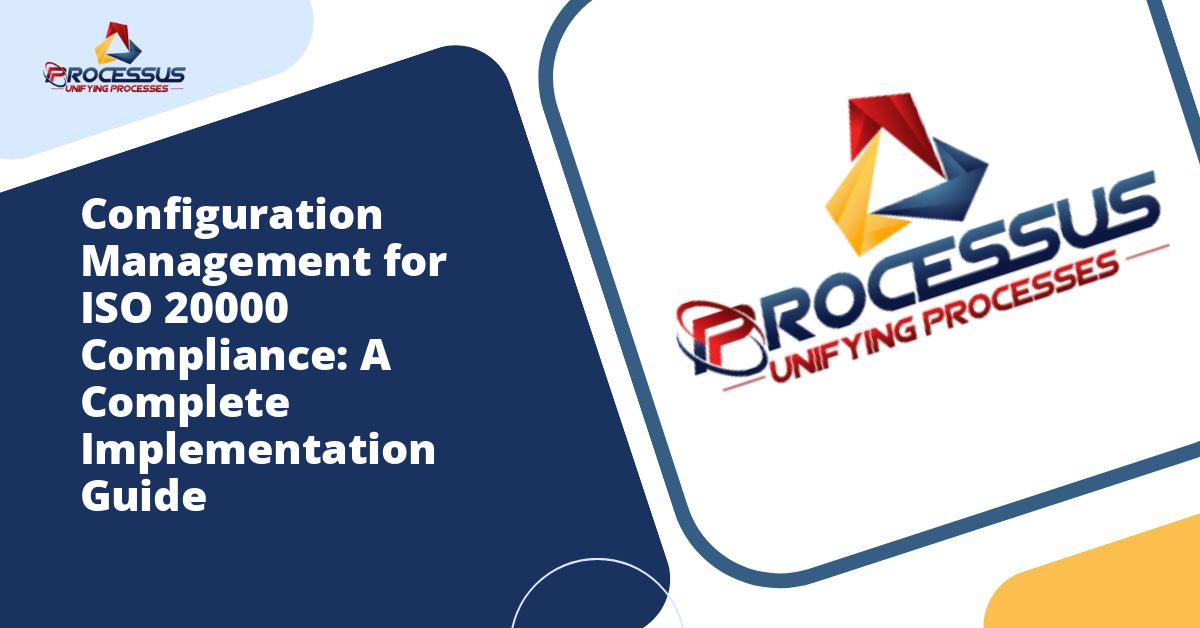 Configuration Management for ISO 20000 Compliance: A Complete Implementation Guide
