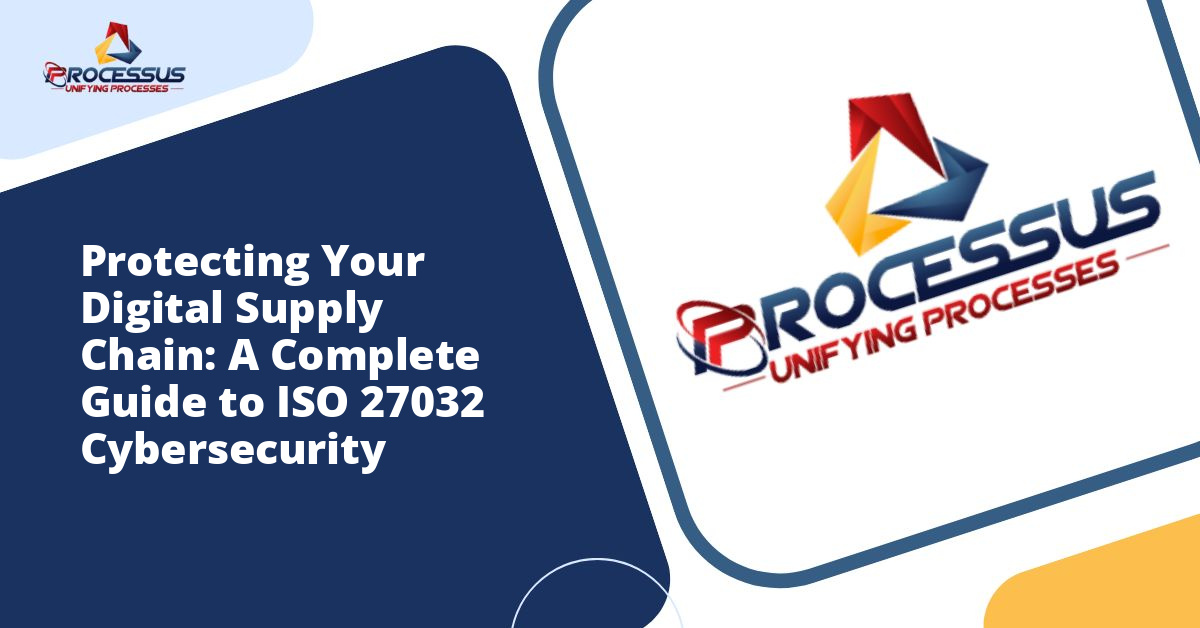 Protecting Your Digital Supply Chain: A Complete Guide to ISO 27032 Cybersecurity