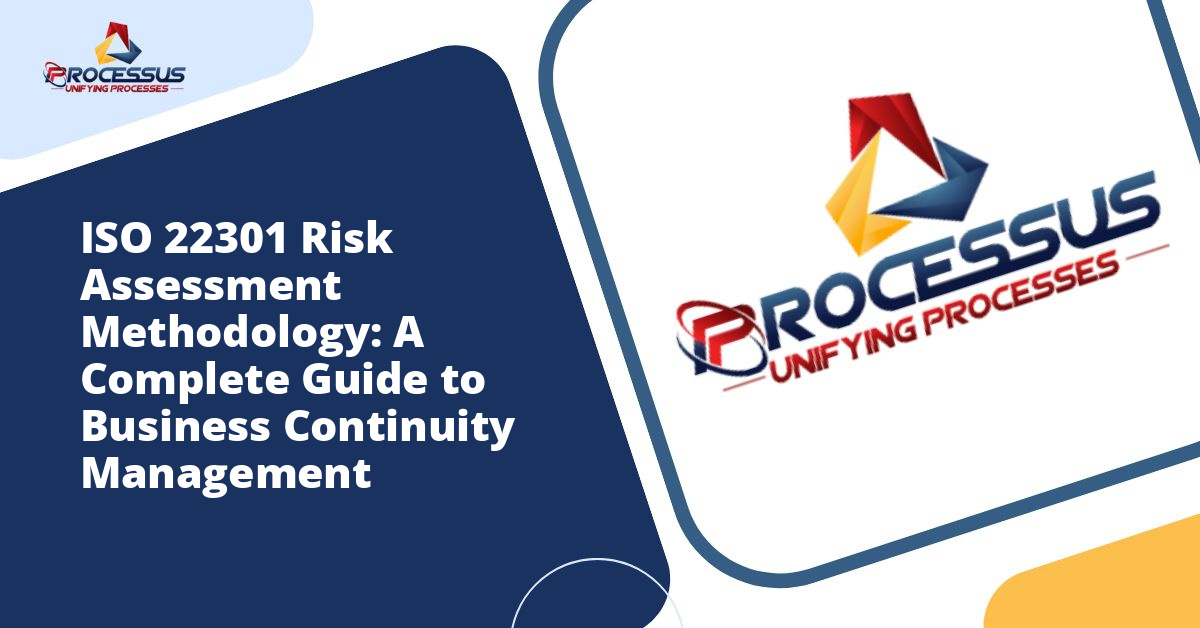 ISO 22301 Risk Assessment Methodology: A Complete Guide to Business Continuity Management