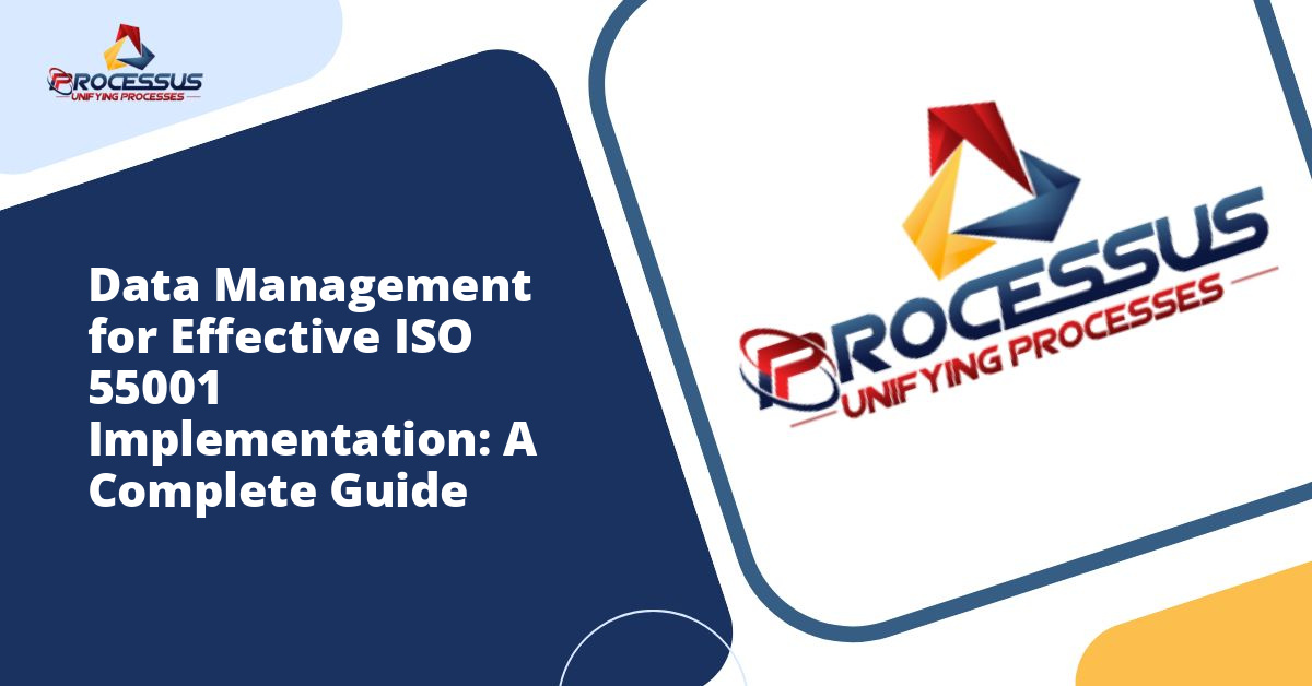 Data Management for Effective ISO 55001 Implementation: A Complete Guide
