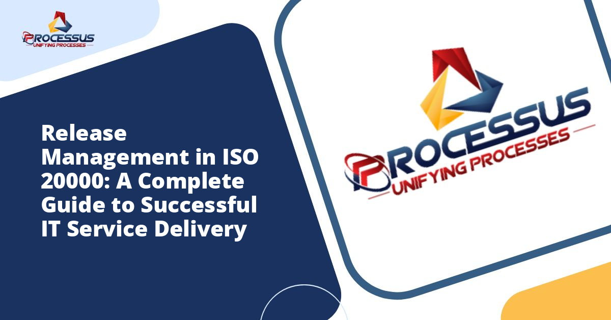 Release Management in ISO 20000: A Complete Guide to Successful IT Service Delivery